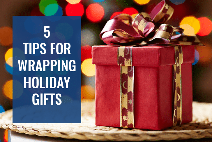 5 Tips for Wrapping Holiday Gifts - Princeton Properties