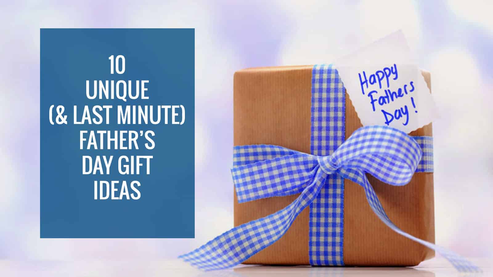 10 Unique (and Last Minute) Father's Day Gift Ideas - Princeton Properties
